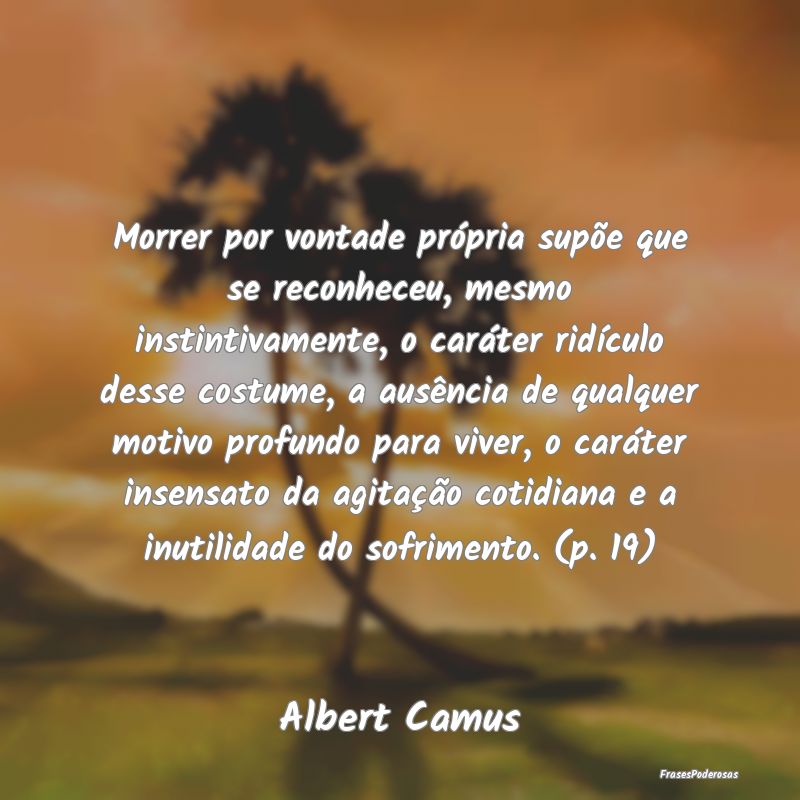 Morrer por vontade própria supõe que se reconhec... Morrer por vontade própria supõe que se reconhec...