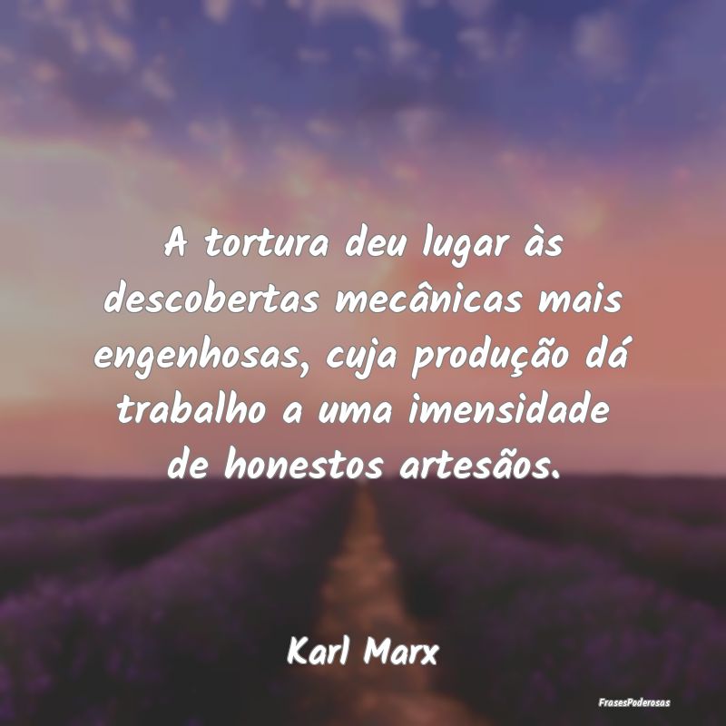 A tortura deu lugar às descobertas mecânicas mai...