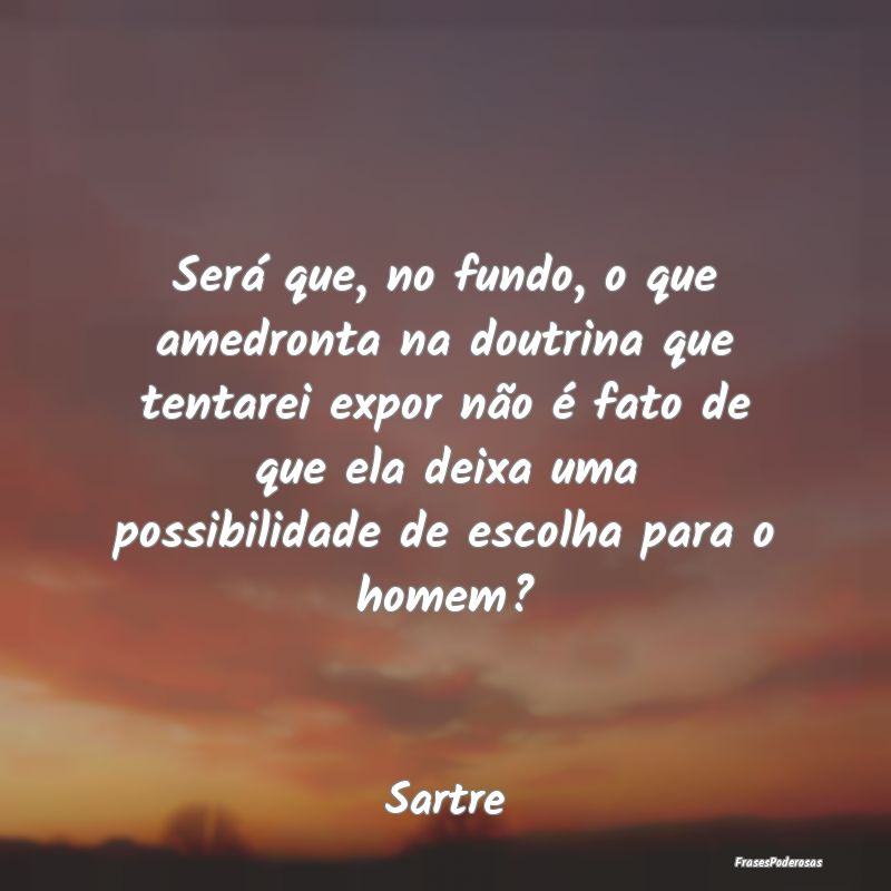Será que, no fundo, o que amedronta na doutrina q... Será que, no fundo, o que amedronta na doutrina q...