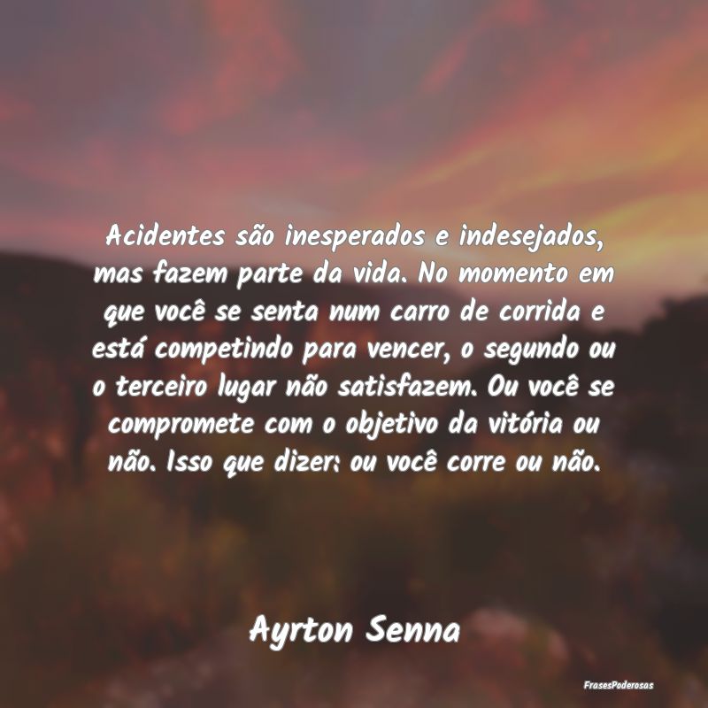 Acidentes são inesperados e indesejados, mas faze... Acidentes são inesperados e indesejados, mas faze...