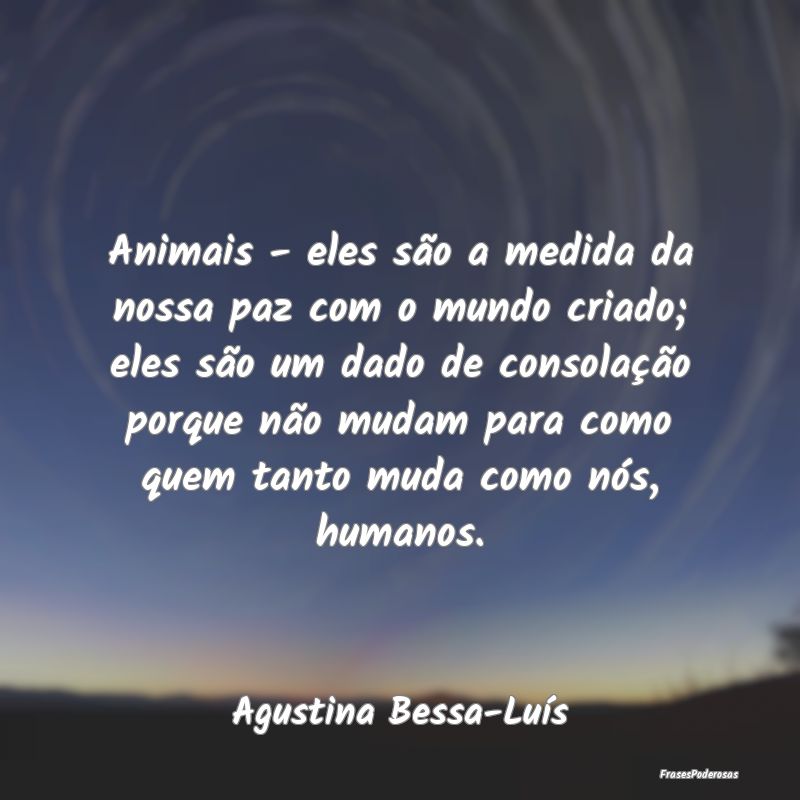 Animais - eles são a medida da nossa paz com o mu... Animais - eles são a medida da nossa paz com o mu...