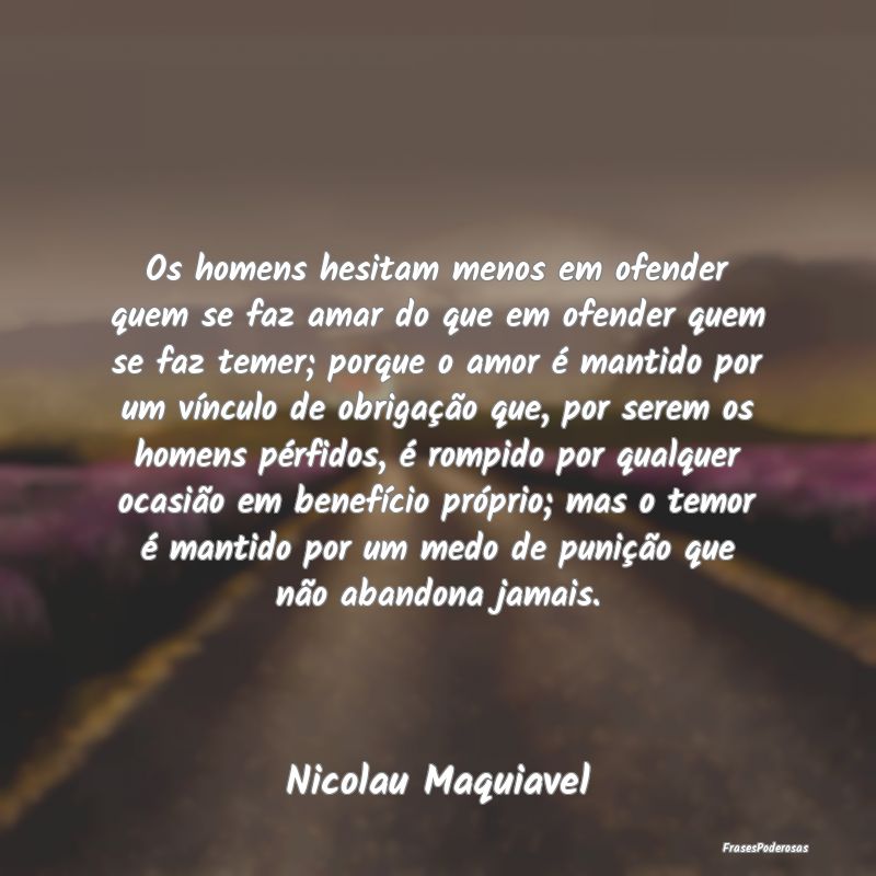 Os homens hesitam menos em ofender quem se faz ama... Os homens hesitam menos em ofender quem se faz ama...
