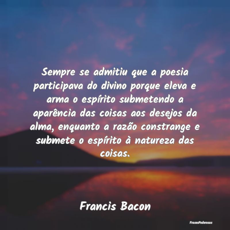 Sempre se admitiu que a poesia participava do divi... Sempre se admitiu que a poesia participava do divi...