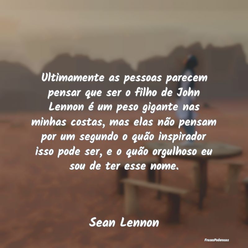 Ultimamente as pessoas parecem pensar que ser o fi... Ultimamente as pessoas parecem pensar que ser o fi...