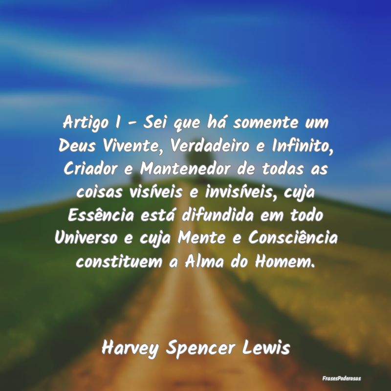 Artigo I - Sei que há somente um Deus Vivente, Ve... Artigo I - Sei que há somente um Deus Vivente, Ve...