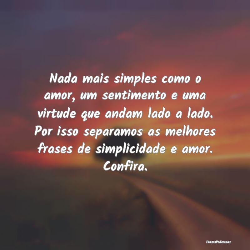 Frases de Simplicidade - ...