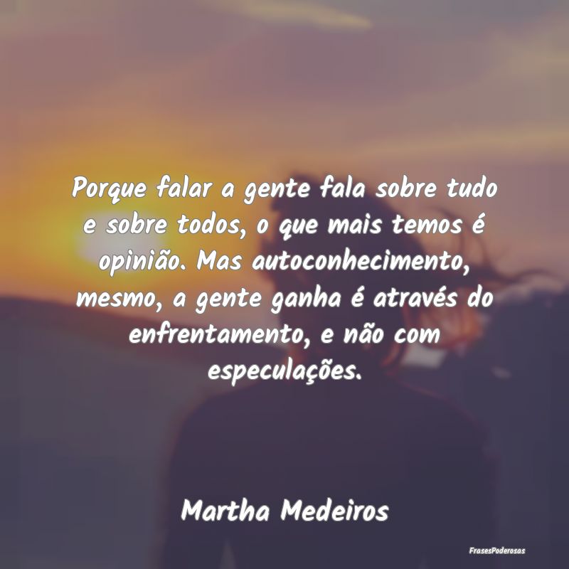 Porque falar a gente fala sobre tudo e sobre todos... Porque falar a gente fala sobre tudo e sobre todos...