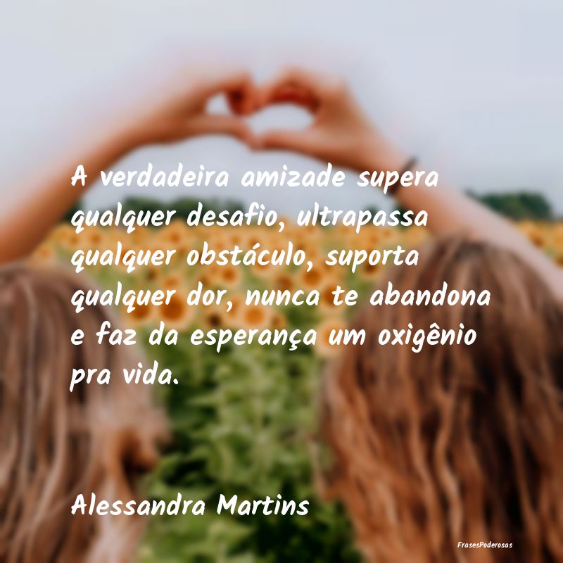 A verdadeira amizade supera qualquer desafio, ultr... A verdadeira amizade supera qualquer desafio, ultr...