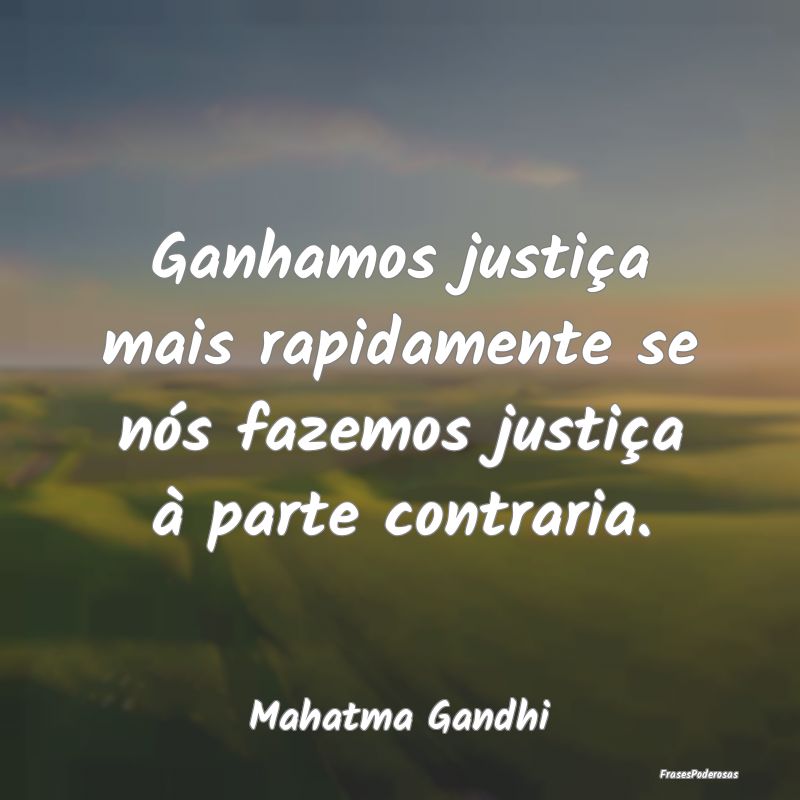 Ganhamos justiça mais rapidamente se nós fazemos... Ganhamos justiça mais rapidamente se nós fazemos...