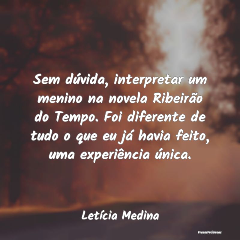 Sem dúvida, interpretar um menino na novela Ribei... Sem dúvida, interpretar um menino na novela Ribei...