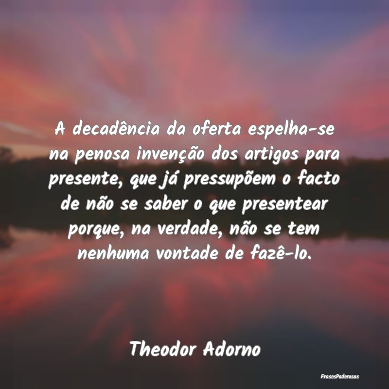 A decadência da oferta espelha-se na penosa inven... A decadência da oferta espelha-se na penosa inven...