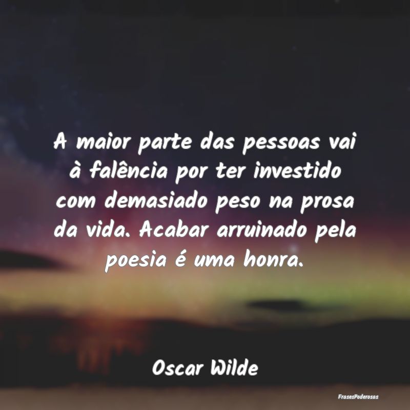A maior parte das pessoas vai à falência por ter... A maior parte das pessoas vai à falência por ter...