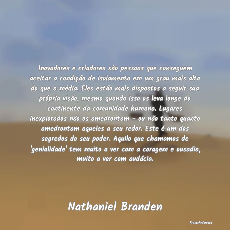 Inovadores e criadores são pessoas que conseguem ... Inovadores e criadores são pessoas que conseguem ...