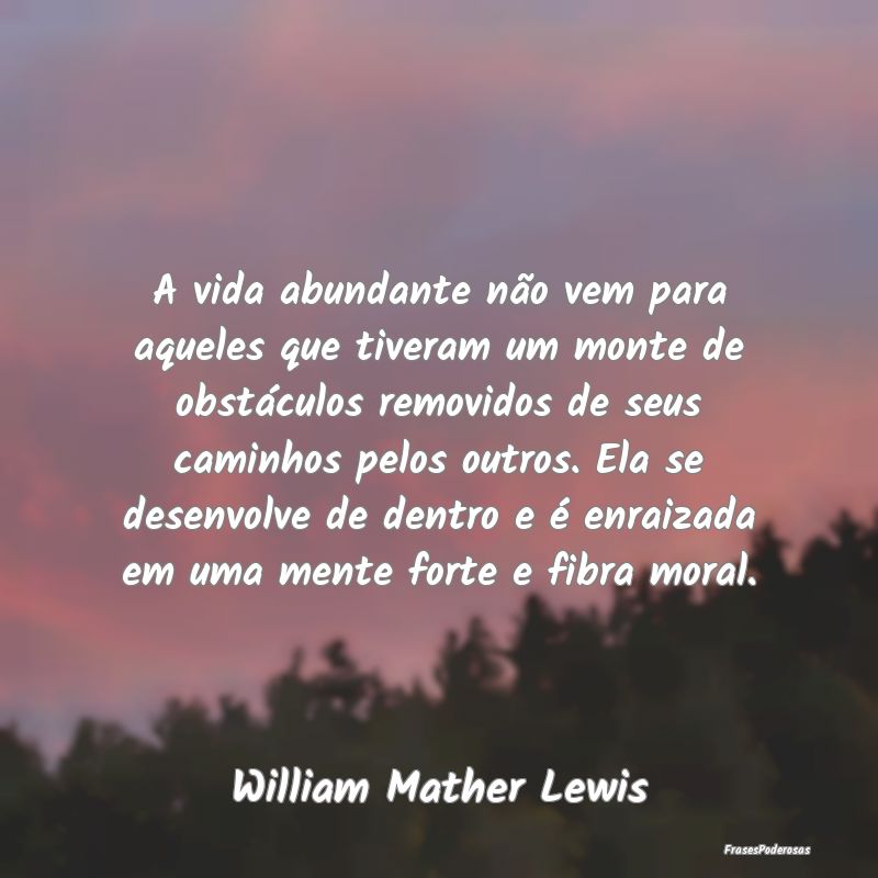 A vida abundante não vem para aqueles que tiveram... A vida abundante não vem para aqueles que tiveram...