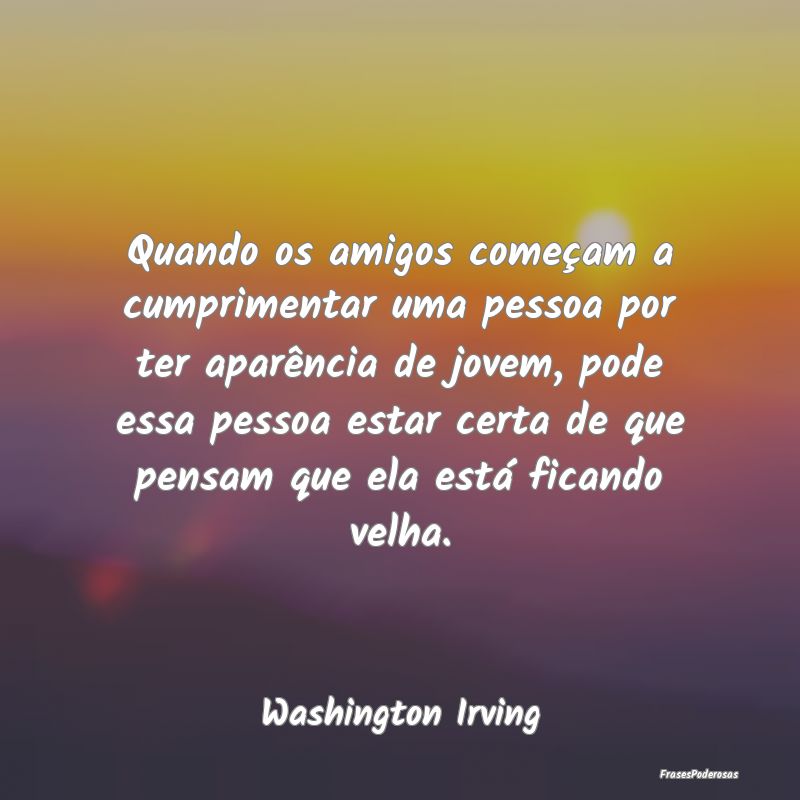 Quando os amigos começam a cumprimentar uma pesso... Quando os amigos começam a cumprimentar uma pesso...