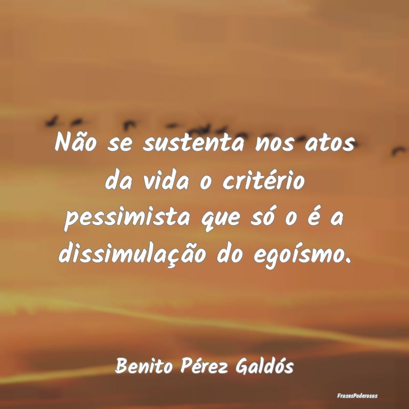 Não se sustenta nos atos da vida o critério pess... Não se sustenta nos atos da vida o critério pess...