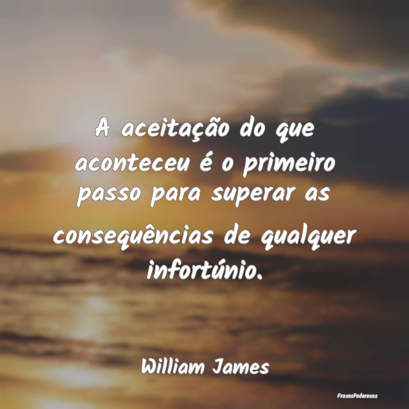 A aceitação do que aconteceu é o primeiro passo... A aceitação do que aconteceu é o primeiro passo...