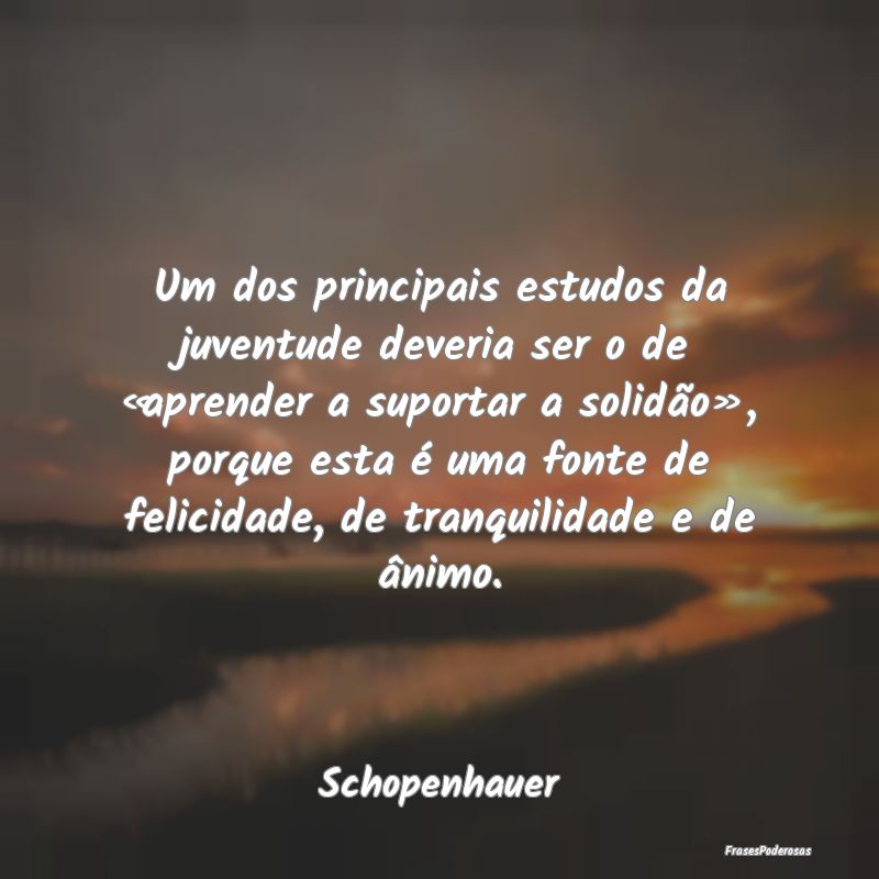 Um dos principais estudos da juventude deveria ser...