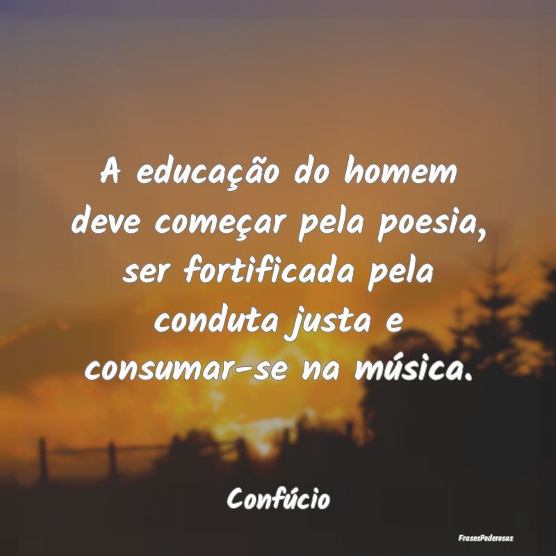 A educação do homem deve começar pela poesia, s... A educação do homem deve começar pela poesia, s...