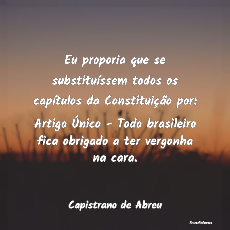 Eu proporia que se substituíssem todos os capítu... Eu proporia que se substituíssem todos os capítu...