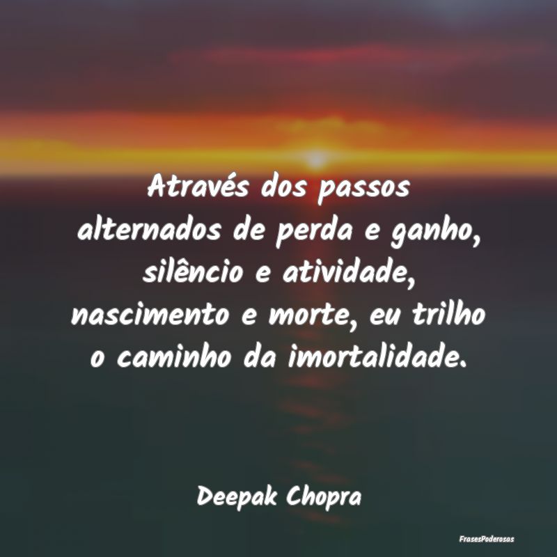 Através dos passos alternados de perda e ganho, s... Através dos passos alternados de perda e ganho, s...