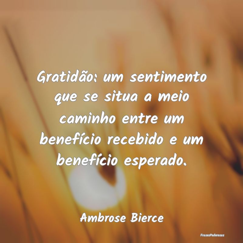Gratidão: um sentimento que se situa a meio camin... Gratidão: um sentimento que se situa a meio camin...