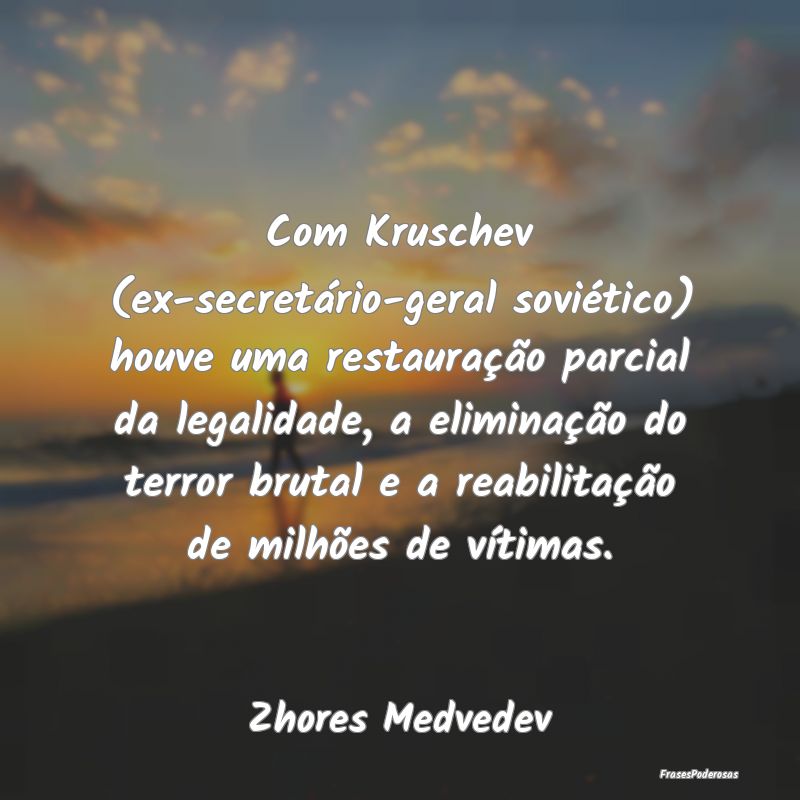Com Kruschev (ex-secretário-geral soviético) hou... Com Kruschev (ex-secretário-geral soviético) hou...