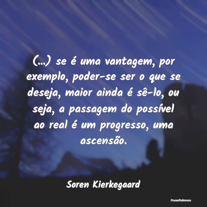 (...) se é uma vantagem, por exemplo, poder-se se... (...) se é uma vantagem, por exemplo, poder-se se...