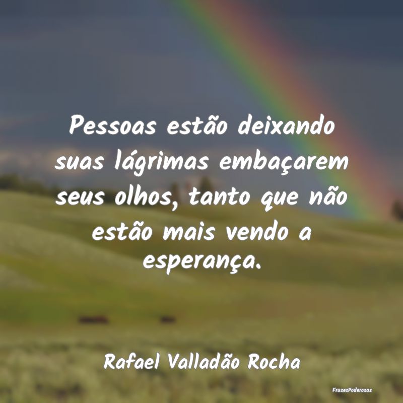 Pessoas estão deixando suas lágrimas embaçarem ... Pessoas estão deixando suas lágrimas embaçarem ...