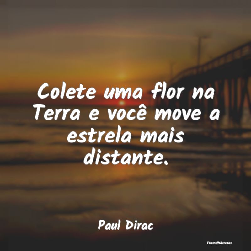 Colete uma flor na Terra e você move a estrela ma...