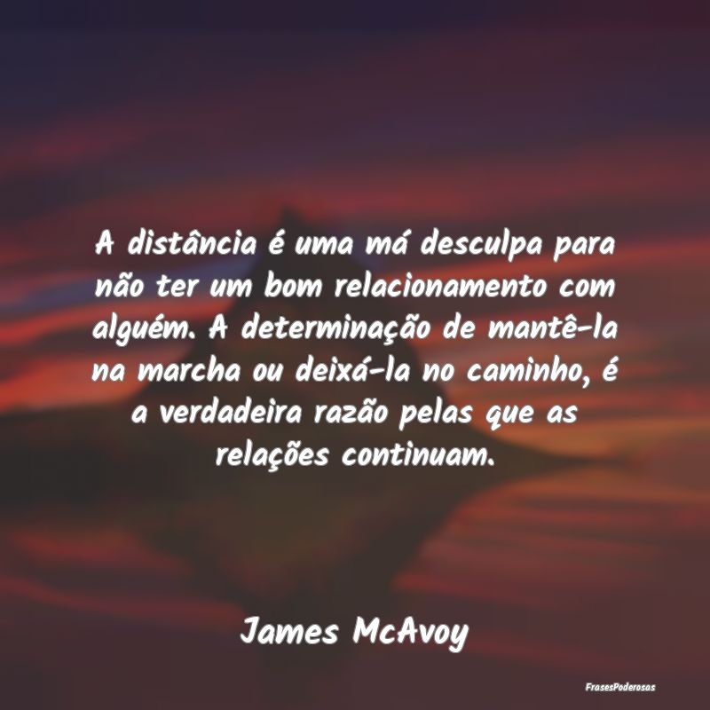 A distância é uma má desculpa para não ter um ... A distância é uma má desculpa para não ter um ...