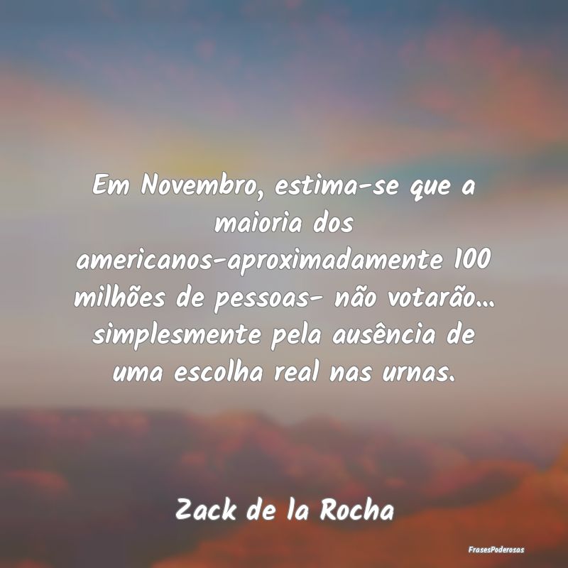 Em Novembro, estima-se que a maioria dos americano... Em Novembro, estima-se que a maioria dos americano...